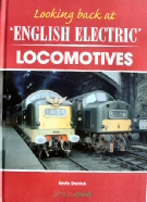 Looking back at 'English Electric' Locomotives