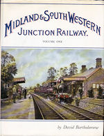 Midland & South Western Junction Railway Volume One