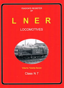Yeadon's Register of LNER Locomotives Volume Twenty-Seven - Class N7