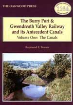 The Burry Port & Gwendreath Valley Railway and its Antecedent Canals