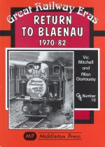 Return to Blaenau 1970-1982 