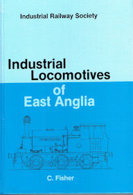 Industrial Locomotives of East Anglia