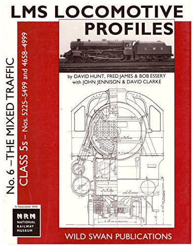 LMS Locomotive Profiles No. 6 The Mixed Traffic Class 5S Nos. 5225-5499 & 4658-4999