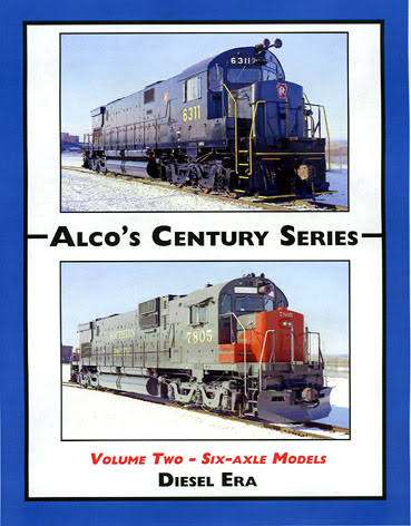 Alco's Century Series Volume Two - Six-Axle Models