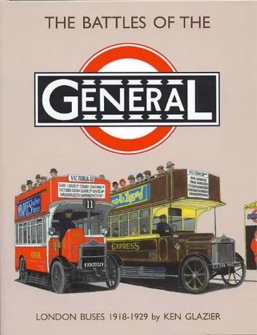The Battles of the General: London Buses 1918-1929