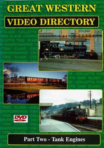 Great Western Video Directory Part 2: Tank Engines