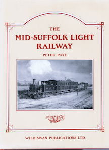 The Mid - Suffolk Light Railway