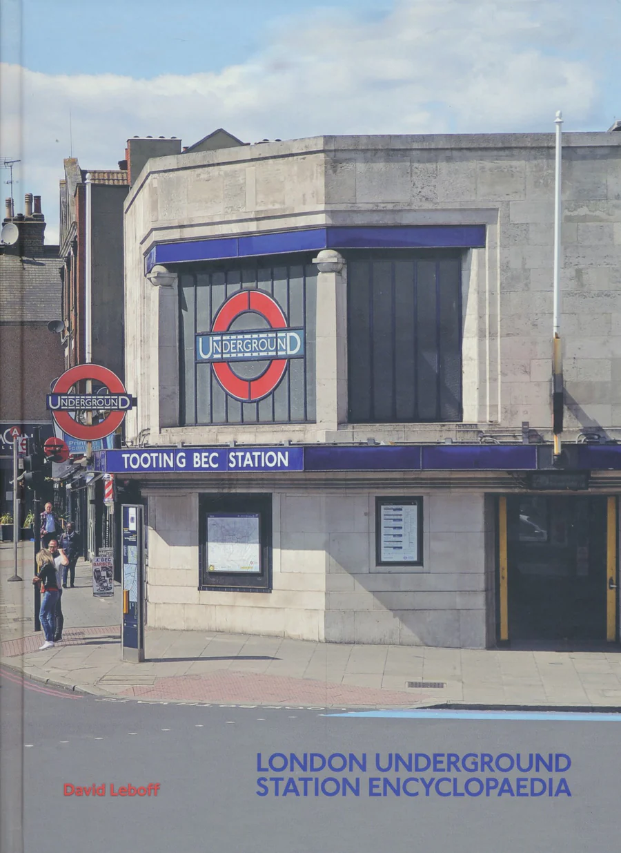 London Underground Station Encyclopaedia 