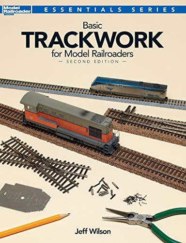 Basic Trackwork for Model Railroaders
