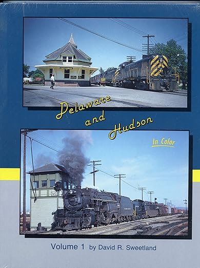 Delaware & Hudson in Color Volume 1