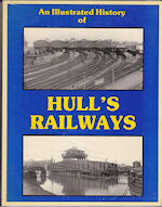 An Illustrated History of Hull's Railways
