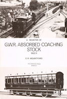A Register of G. W. R. Absorbed Coaching Stock 1922/3