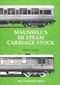 Maunsell's SR Steam Carriage Stock