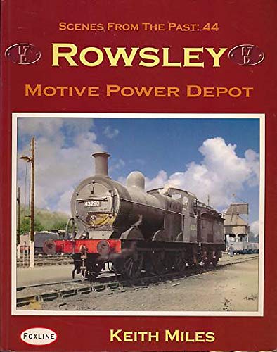 Scenes From the Past: 44 - Rowsley Motive Power Depot