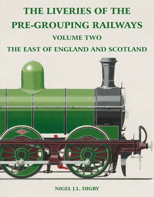 The Liveries of the Pre-Grouping Railways Volume Two
