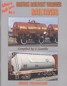 Railways in Profile Series No.4 - British Railway Wagons : Railtanks