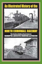 An Illustrated History of the North Cornwall Railway
