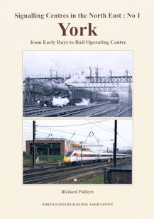 Signalling Centres in the North East: No 1 York