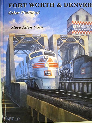 Fort Worth & Denver Color Pictorial 