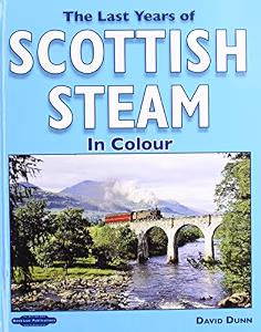 The Last Years of Scottish Steam in Colour