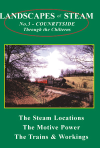 Landscapes of Steam No 3 – Countryside - Through the Chilterns