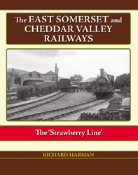 The East Somerset and Cheddar Valley Railways