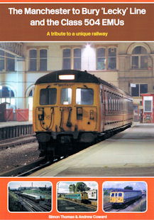 The Manchester to Bury 'Lecky' Line and the Class 504 EMUs