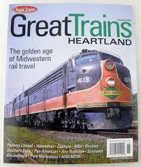 Classic Trains Special Edition No. 20 Great Trains Heartland