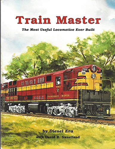 Train Master: The Most Useful Locomotive Ever Built