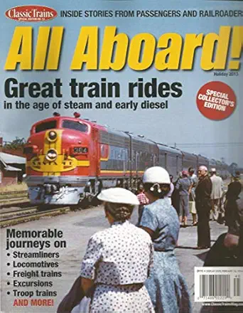 Classic Trains Special Edition No. 13 All Aboard
