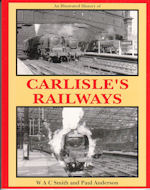An Illustrated History of Carlisle's Railways