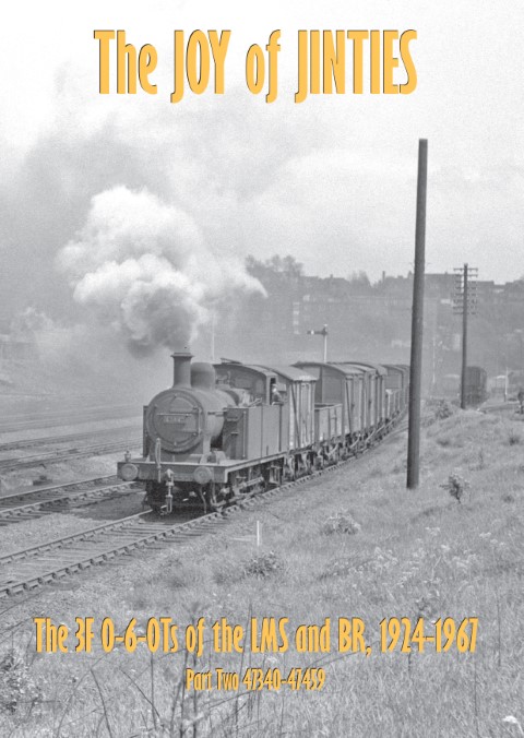 The Joy of the Jinties: The 3F 0-6-0Ts of the LMS and BR, 1924-1967 Part 2: 47340-47459