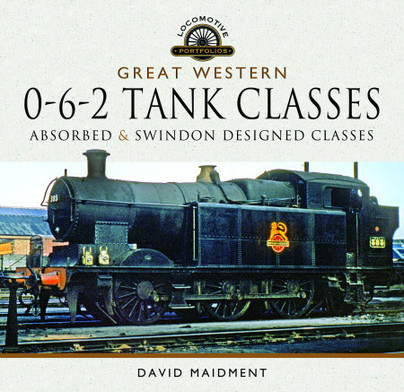 Great Western, 0-6-2 Tank Classes Absorbed & Swindon Designed Classes