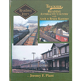 Trackside Reading Anthracite Country with Arch and Bruce Kantner