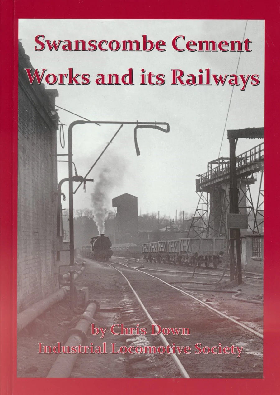 Swanscombe Cement Works and its Railways