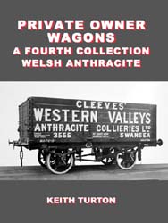 Private Owner Wagons : A Fourth Collection 