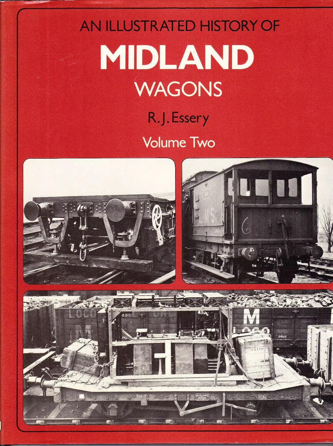 An Illustrated History of Midland Wagons: Volume Two
