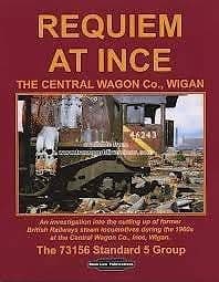 Requiem at Ince: The Central Wagon Company Wigan