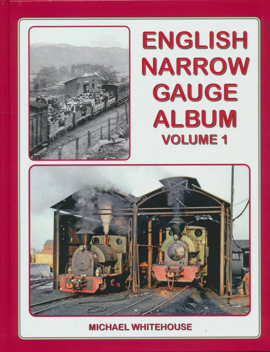 English Narrow Gauge Album Volume 1