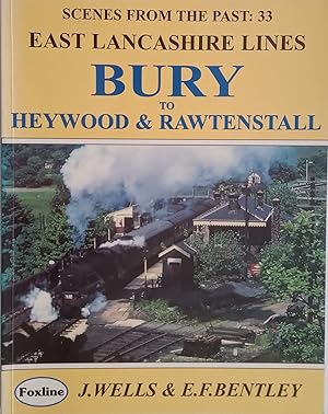 Scenes from the Past: 33 - East Lancashire Lines Bury to Heywood & Rawrenstall