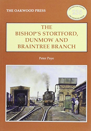 The Bishop's Stortford, Dunmow and Braintree Branch
