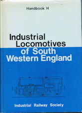 Industrial Locomotives of South Western England