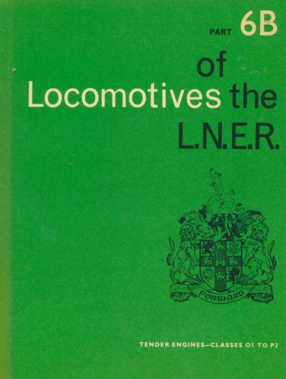Locomotives of the LNER Part 6B- Tender Engine Classes O1 - P2