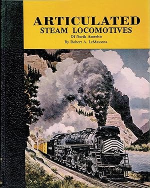 Articulated Steam Locomotives of North America: Volume One