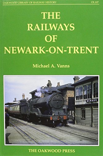 The Railways of Newark-on-Trent