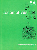 Locomotives of the L.N.E.R Part 8A