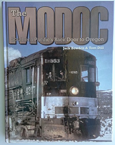 The Modoc Southern Pacific's Backdoor to Oregon