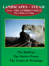 Landscapes of Steam No 6 – The Cumbrian Hills & The Climb Over Shap