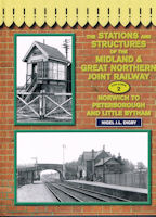 The Stations and Structures of the Midland & Great Northern Joint Railway