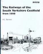 The Railways of the South Yorkshire Coalfield from 1880